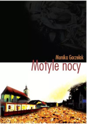Okładka książki Motyle nocy Monika Gorzelak