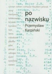 Okładka książki Po nazwisku Przemysław Karpiński