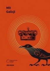 Okładka książki Mit Galicji praca zbiorowa