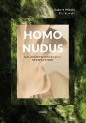 Okładka książki Homo Nudus. Naturyzm w społecznej perspektywie Robert Witold Florkowski