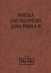 Okładka książki Wielka Encyklopedia Jana Pawła II tom 19 
