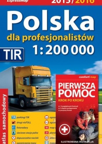 Okładka książki Polska dla profesjonalistów. Atlas samochodowy 1:200 000 + Pierwsza pomoc krok po kroku 