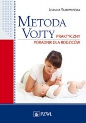 Okładka książki Metoda Vojty. Praktyczny poradnik dla rodziców Joanna Surowińska