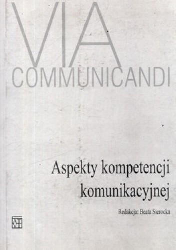 Okładka książki Aspekty kompetencji komunikacyjnej Beata Sierocka
