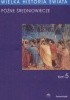 Okładka książki Późne średniowiecze Krzysztof Baczkowski,&nbsp;Jerzy Hauziński,&nbsp;Wojciech Mruk,&nbsp;Wiesław Olszewski,&nbsp;Danuta Quirini-Popławska,&nbsp;Janusz Smołucha,&nbsp;Stanisław A. Sroka,&nbsp;Krzysztof Stopka,&nbsp;Anna Waśko,&nbsp;Piotr Wróbel