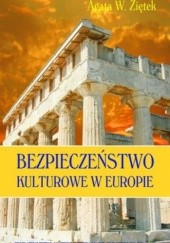 Okładka książki Bezpieczeństwo kulturowe w Europie Agata Ziętek