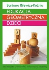 Okładka książki Edukacja geometryczna dzieci Barbara Bilewicz-Kuźnia