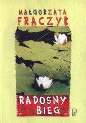 Okładka książki Radosny bieg Małgorzata Frączyk