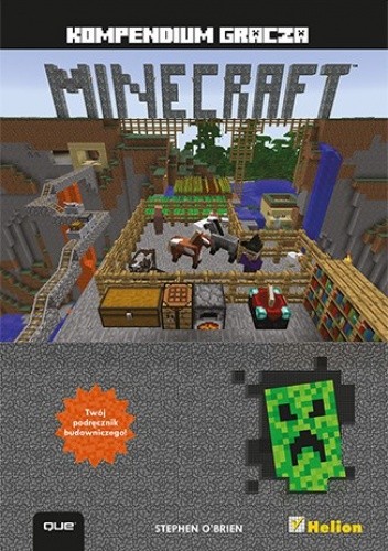 Okładka książki Minecraft. Kompendium gracza Stephen O'Brien