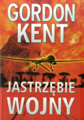 Okładka książki Jastrzębie wojny Gordon Kent