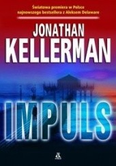Okładka książki Impuls Jonathan Kellerman