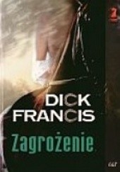 Okładka książki Zagrożenie Dick Francis