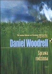 Okładka książki Sprawa rodzinna Violetta Dobosz, Daniel Woodrell