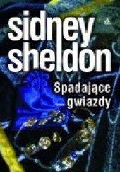 Okładka książki Spadające gwiazdy Sidney Sheldon
