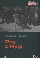 Okładka książki Psy z Rygi Henning Mankell autor nieznany