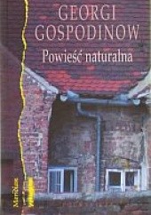 Okładka książki Powieść naturalna Georgi Gospodinow