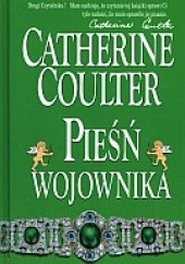 Okładka książki Pieśń wojownika Catherine Coulter