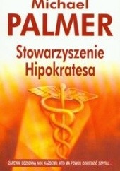 Okładka książki Stowarzyszenie Hipokratesa Michael Palmer