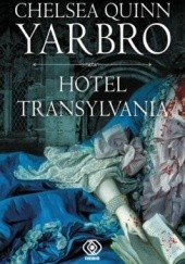 Okładka książki Hotel Transylvania Chelsea Quinn Yarbro