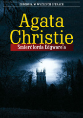 Okładka książki Śmierć lorda Edgwarea Agatha Christie