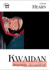 Okładka książki Kwaidan Lafcadio Hearn