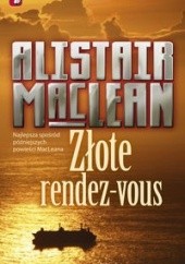 Okładka książki Złote rendez-vous Alistair MacLean