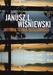 Okładka książki Intymna teoria względności Janusz Leon Wiśniewski