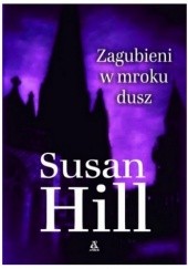 Okładka książki Zagubieni w mroku dusz Susan Hill