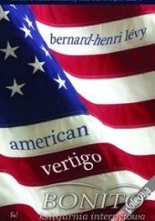 Okładka książki American Vertigo Bernard-Henri Levy