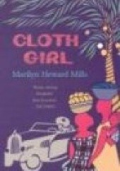 Okładka książki Cloth Girl Marilyn Heward Mills