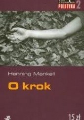 Okładka książki O krok Henning Mankell