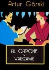 Okładka książki Al Capone w Warszawie Artur Górski
