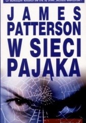 Okładka książki W sieci pająka James Patterson