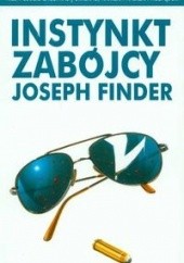 Okładka książki Instynkt zabójcy Joseph Finder