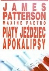 Okładka książki Piąty jeździec apokalipsy Maxine Paetro, James Patterson
