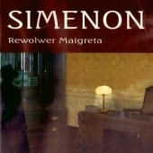 Okładka książki Rewolwer Maigreta. Książka Audio Cd Mp3 Georges Simenon