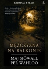 Okładka książki Mężczyzna na balkonie Maj Sjöwall, Per Wahlöö