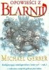 Okładka książki Opowieści z Blarnii: Lewa ladacznica i stara szafa Michael Gerber