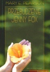 Okładka książki Przebudzenie Jenny Fox Mary E. Pearson