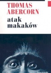 Okładka książki Atak makaków Thomas Abercorn