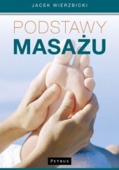 Okładka książki Podstawy masażu Jacek Wierzbicki