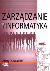 Okładka książki Zarządzanie i informatyka Jerzy Kisielnicki