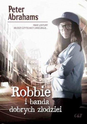 Okładka książki Robbie i banda dobrych złodziei Peter Abrahams