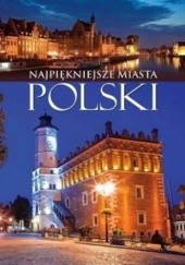 Okładka książki Najpiękniejsze miasta Polski Elżbieta Kobojek, Sławomir Kobojek