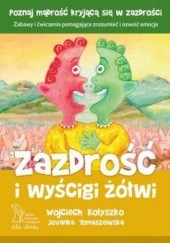 Okładka książki Zazdrość i wyścigi żółwi Wojciech Kołyszko, Jovanka Tomaszewska