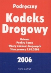 Okładka książki Podręczny Kodeks Drogowy 2006