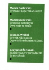 Okładka książki Cztery eseje metafizyczne Marek Kozłowski, Maciej Sosnowski, Szymon Wróbel, Krzysztof Żółtański
