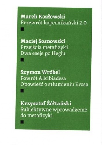 Okładka książki Cztery eseje metafizyczne Marek Kozłowski, Maciej Sosnowski, Szymon Wróbel, Krzysztof Żółtański