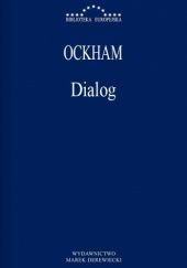 Okładka książki Dialog William Ockham