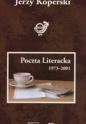 Okładka książki Poczta literacka 1973-2001 Jerzy Koperski